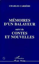 Couverture du livre « Mémoires d'un balayeur ; contes et nouvelles » de Charles Carrere aux éditions L'harmattan