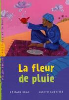 Couverture du livre « La fleur de pluie » de Judith Gueyfier et Romain Drac aux éditions Milan