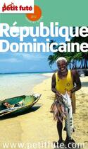 Couverture du livre « GUIDE PETIT FUTE ; COUNTRY GUIDE : République Dominicaine (édition 2012) » de Collectif Petit Fute aux éditions Petit Fute