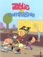 Couverture du livre « Zélie et compagnie T.1 ; pas de quartier ! » de Eric Corbeyran et David De Thuin aux éditions Bd Kids