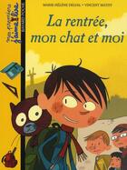 Couverture du livre « La rentrée, mon chat et moi » de Delval/Mathy aux éditions Bayard Jeunesse