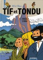 Couverture du livre « Tif et Tondu : Intégrale vol.7 : enquêtes à travers le monde » de Will et Maurice Tillieux aux éditions Dupuis