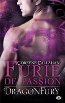 Couverture du livre « Dragonfury Tome 5 : furie de passion » de Coreene Callahan aux éditions Milady
