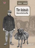 Couverture du livre « Les animaux, héros de la Grande Guerre » de Thomas Christophe aux éditions Orep