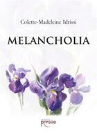 Couverture du livre « Melancholia » de Idrissi C-M. aux éditions Persee