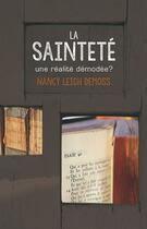 Couverture du livre « La Sainteté, une réalité démodée ? » de Nancy Leigh Demoss aux éditions La Maison De La Bible