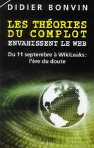 Couverture du livre « Les théories du complot envahissent le Web » de Didier Bonvin aux éditions Favre