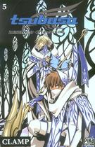 Couverture du livre « Tsubasa RESERVoir CHRoNiCLE Tome 5 » de Clamp aux éditions Pika