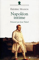 Couverture du livre « Napoleon intime » de Frederic Masson aux éditions Tallandier