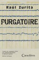 Couverture du livre « Purgatoire » de Raul Zurita aux éditions Caracteres