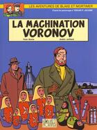 Couverture du livre « Blake et Mortimer T.14 ; la machination Voronov » de Andre Juillard et Yves Sente aux éditions Blake Et Mortimer