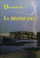 Couverture du livre « La delinquance » de Davin J aux éditions Fidelite