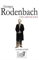 Couverture du livre « Georges Rodenbach : 100 Articles » de Rodenbach/Goffin aux éditions Samsa