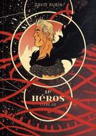 Couverture du livre « Le héros t.1 » de David Rubin aux éditions Rackham