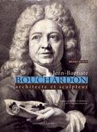 Couverture du livre « Jean-Baptiste Bouchardon ; architecte et sculpteur ; coffret t.1 et t.2 » de Henry Ronot aux éditions Faton