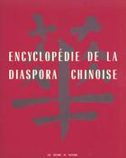 Couverture du livre « Encyclopédie de la diaspora chinoise » de  aux éditions Pacifique