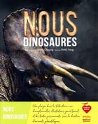 Couverture du livre « Nous, dinosaures » de Yang Yang et Chuang Zhao aux éditions Nuinui Jeunesse
