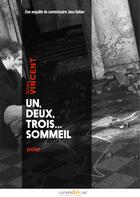 Couverture du livre « Un, deux, trois... sommeil » de Gilles Vincent aux éditions Numeriklivres