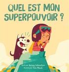 Couverture du livre « Quel est mon superpouvoir ? (2e édition) » de Aviaq Johnston et Tim Mack aux éditions Les Malins