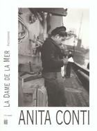 Couverture du livre « Anita Conti ; la dame de la mer » de Anita Conti aux éditions Revue Noire