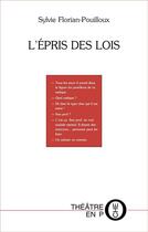 Couverture du livre « L'épris des lois » de Sylvie Florian-Pouilloux aux éditions Laquet