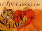 Couverture du livre « Le tigre amoureux » de Muriel Carminati et Barbara Martinez aux éditions Callicephale