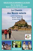 Couverture du livre « Le chemin des marais salants vers compostelle » de F Lepere C Heckmann aux éditions Lepere Francois