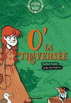 Couverture du livre « O' la traversée » de Nadine Walsh aux éditions Planete Rebelle