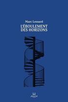 Couverture du livre « L'eboulement des horizons » de Lessard Marc aux éditions Hamac Editions