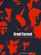 Couverture du livre « Une vie en 100 portraits » de Fred Forest aux éditions Incognito