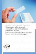 Couverture du livre « Biopuces a allergene et prevention de l'allergie aux proteines du lait - exploration moleculaire de » de El Mecherfi/Saidi aux éditions Presses Academiques Francophones