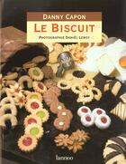 Couverture du livre « Le biscuit » de Danny Capon aux éditions Lannoo