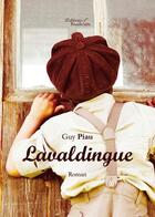 Couverture du livre « Lavaldingue » de Guy Piau aux éditions Baudelaire