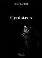 Couverture du livre « Cynistres » de Olivier Bardet aux éditions Baudelaire