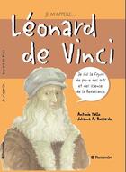 Couverture du livre « JE M'APPELLE... ; Léonard de Vinci » de Antonio Tello et Johanna A. Boccard aux éditions Parramon