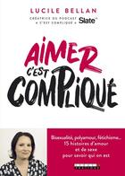 Couverture du livre « Aimer c'est compliqué » de Lucile Bellan aux éditions Leduc