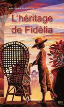 Couverture du livre « L'héritage de Fidélia » de Denis-Gerard Ramathon aux éditions Orphie