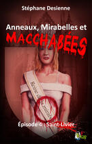 Couverture du livre « Anneaux, mirabelles et macchabées : Épisode 4 » de Stephane Desienne aux éditions Nutty Sheep