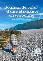 Couverture du livre « Journal de bord d'une étudiante en wwoofing - fevrier - juillet 2020 » de Audrey Vanhaecke aux éditions Le Lys Bleu