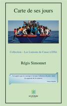 Couverture du livre « Carte de ses jours » de Simonnet Regis aux éditions Le Lys Bleu
