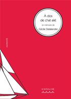Couverture du livre « À dos de chat ailé ; en mémoire de Cécile Delalandre » de Jean-Pierre Dalies aux éditions Le Bateau Ivre