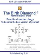 Couverture du livre « The birth diamond numerological chart » de Eric Jackson Perin aux éditions Books On Demand