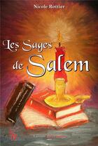 Couverture du livre « Les sages de Salem » de Rottier Nicole aux éditions Editions Encre Rouge