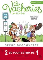 Couverture du livre « Les vacheries des nombrils Tome 1 : vachement copines » de Maryse Dubuc et Delaf aux éditions Dupuis