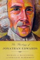 Couverture du livre « The Theology of Jonathan Edwards » de Mcdermott Gerald R aux éditions Oxford University Press Usa