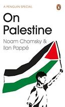 Couverture du livre « On Palestine » de Noam Chomsky Pappe aux éditions Adult Pbs