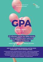 Couverture du livre « La gpa pour tous ? 25 tribunes contre les idees recues sur la gestation pour autrui » de Jean-Raphael Hureau aux éditions Des Ailes Sur Un Tracteur