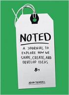 Couverture du livre « Noted: a journal to explore how we shape, create, and develop ideas » de Turnbull aux éditions Random House Us