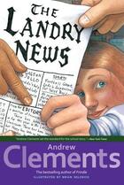 Couverture du livre « The Landry News » de Andrew Clements aux éditions Atheneum Books For Young Readers