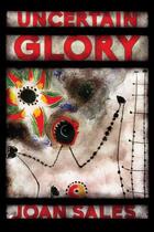 Couverture du livre « Uncertain Glory » de Joan Sales aux éditions Quercus Publishing Digital